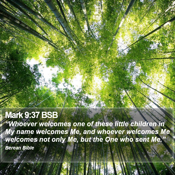 Mark 9:37 BSB Bible Study