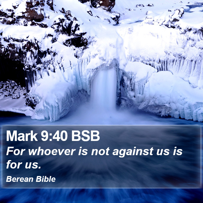 Mark 9:40 BSB Bible Study