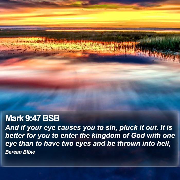 Mark 9:47 BSB Bible Study