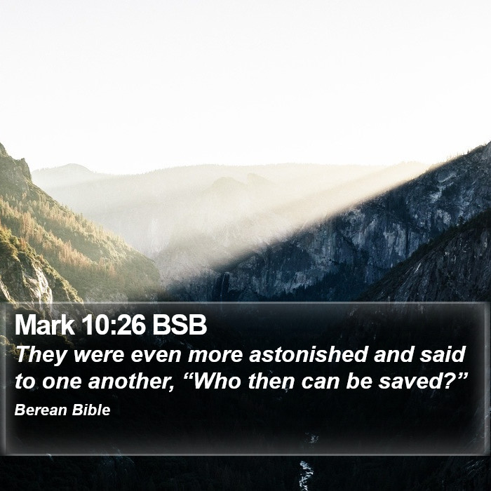 Mark 10:26 BSB Bible Study