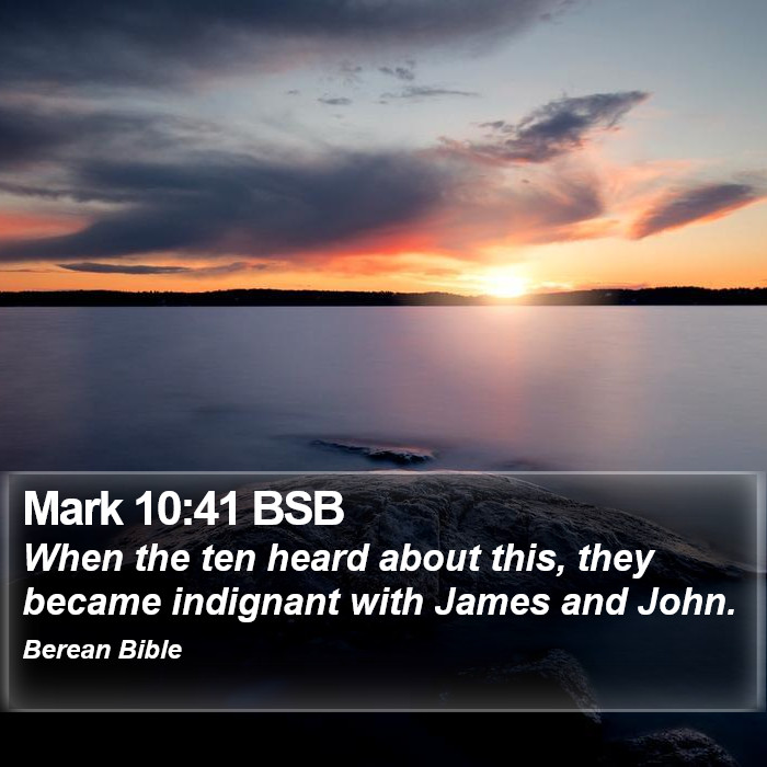 Mark 10:41 BSB Bible Study