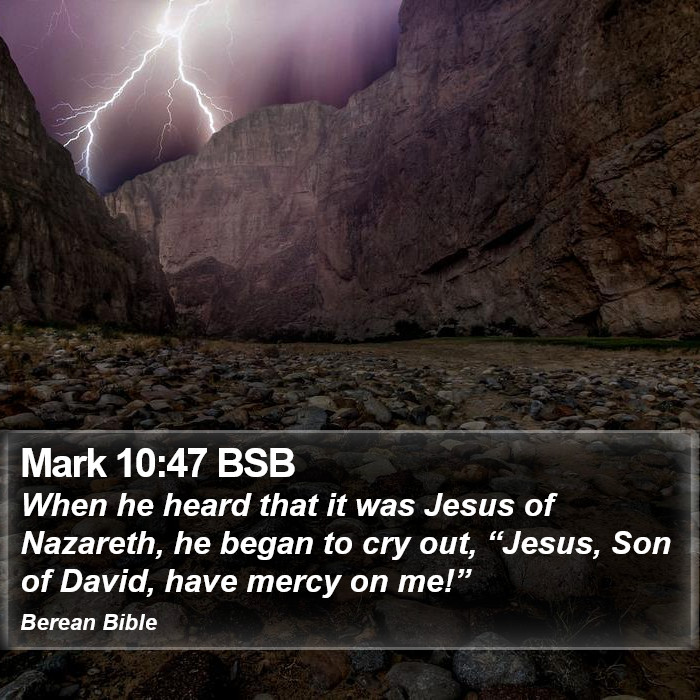 Mark 10:47 BSB Bible Study