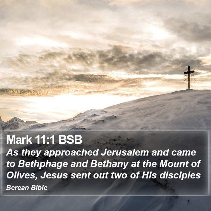 Mark 11:1 BSB Bible Study