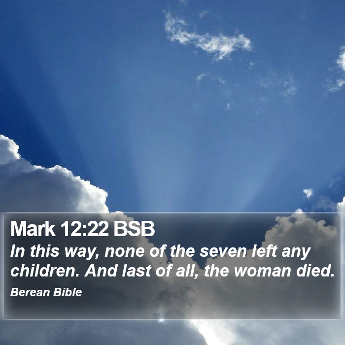 Mark 12:22 BSB Bible Study