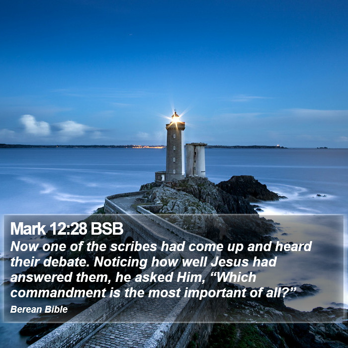 Mark 12:28 BSB Bible Study