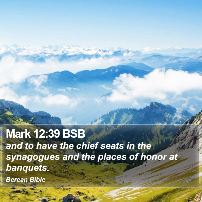 Mark 12:39 BSB Bible Study