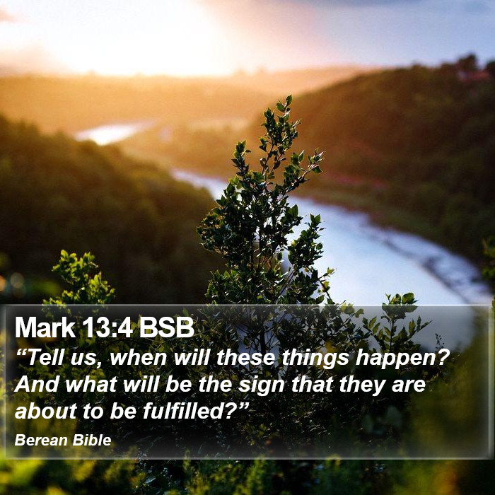 Mark 13:4 BSB Bible Study