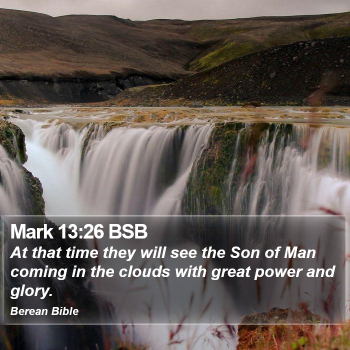 Mark 13:26 BSB Bible Study