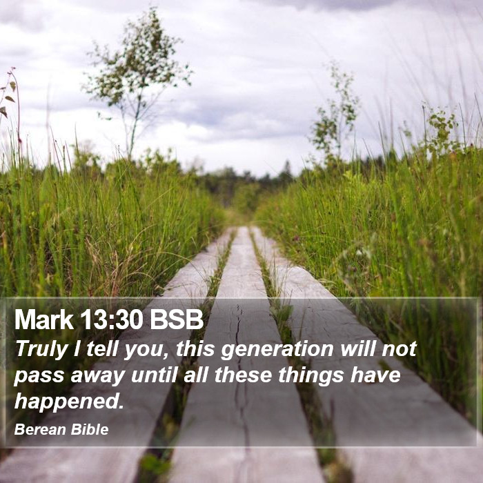 Mark 13:30 BSB Bible Study