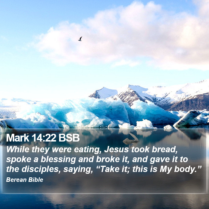 Mark 14:22 BSB Bible Study