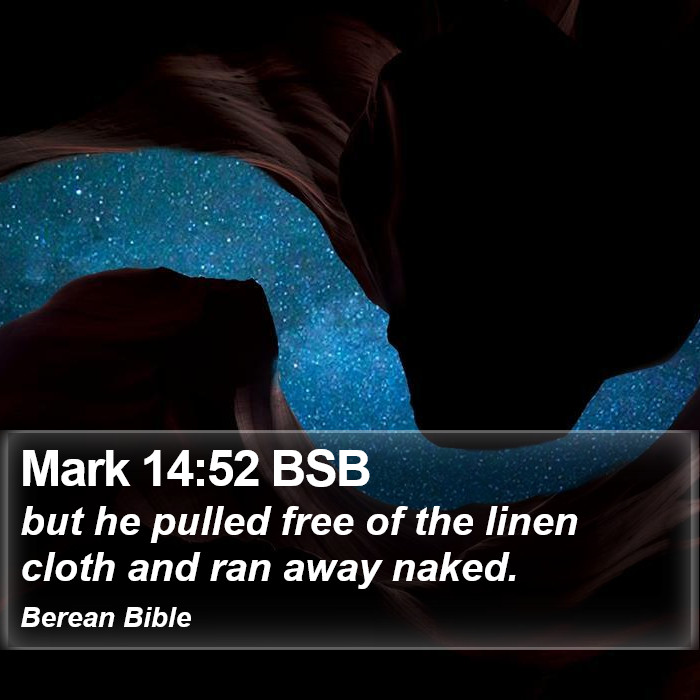 Mark 14:52 BSB Bible Study