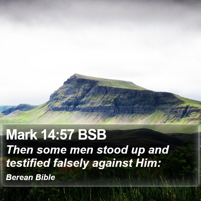 Mark 14:57 BSB Bible Study