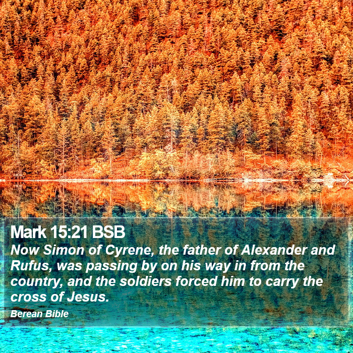 Mark 15:21 BSB Bible Study