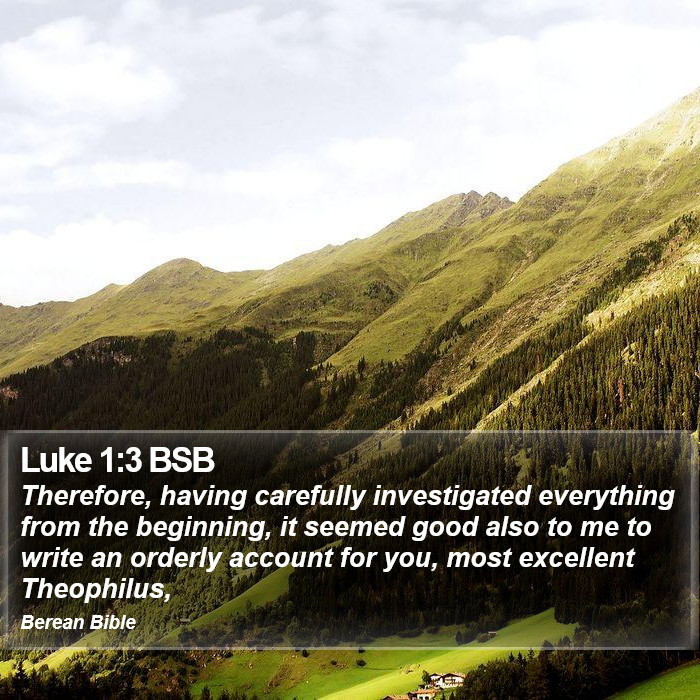 Luke 1:3 BSB Bible Study