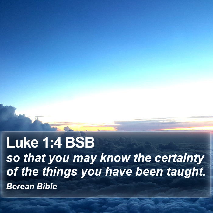 Luke 1:4 BSB Bible Study