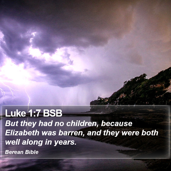 Luke 1:7 BSB Bible Study