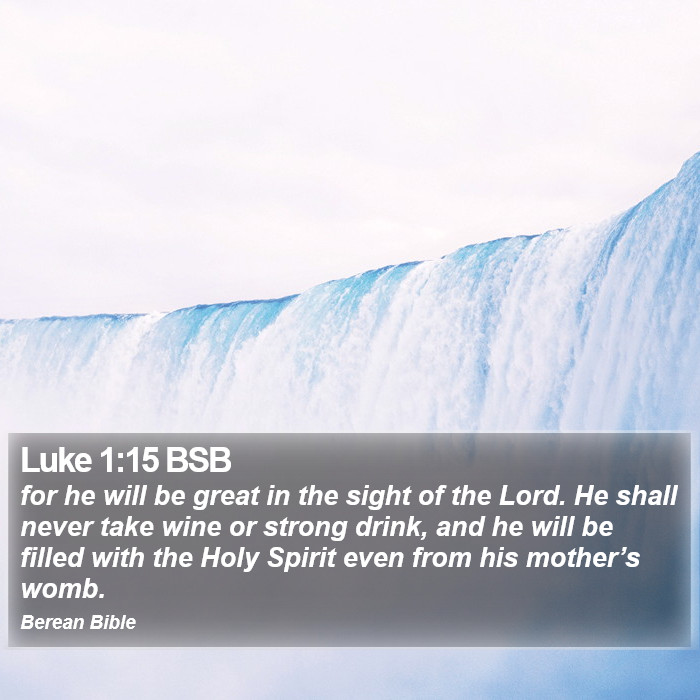 Luke 1:15 BSB Bible Study