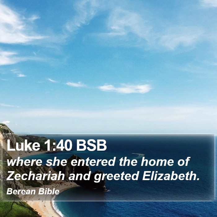 Luke 1:40 BSB Bible Study