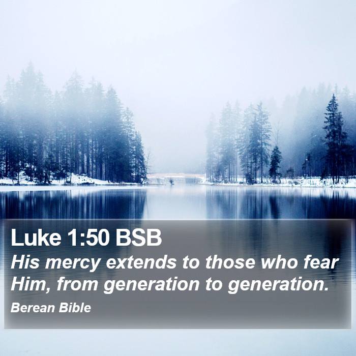 Luke 1:50 BSB Bible Study