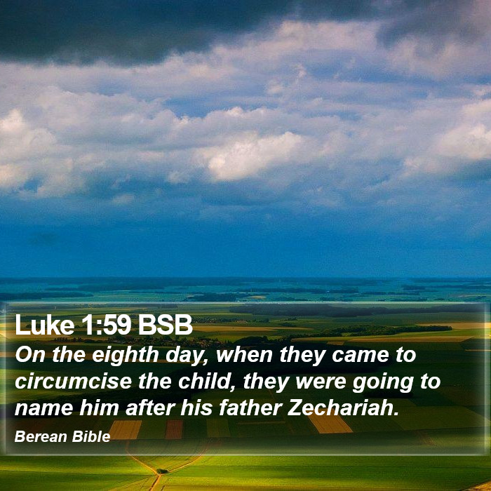 Luke 1:59 BSB Bible Study