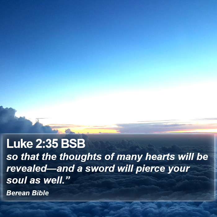 Luke 2:35 BSB Bible Study