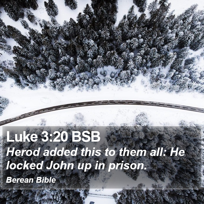 Luke 3:20 BSB Bible Study