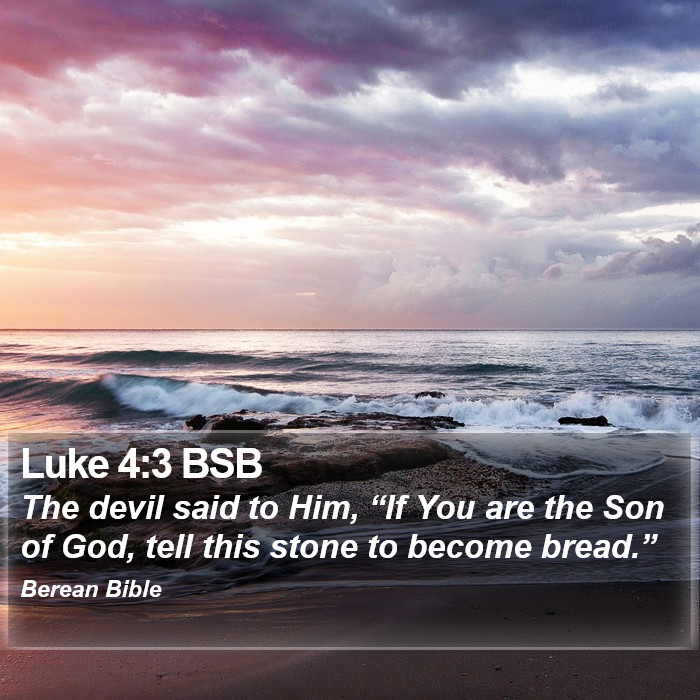 Luke 4:3 BSB Bible Study