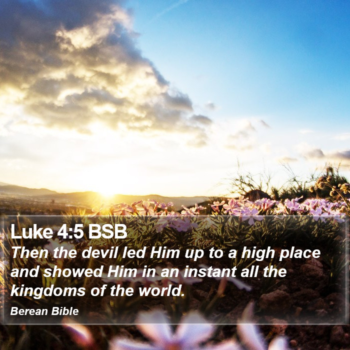 Luke 4:5 BSB Bible Study