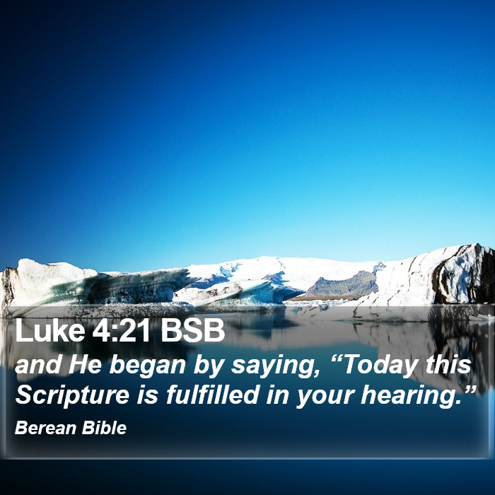 Luke 4:21 BSB Bible Study