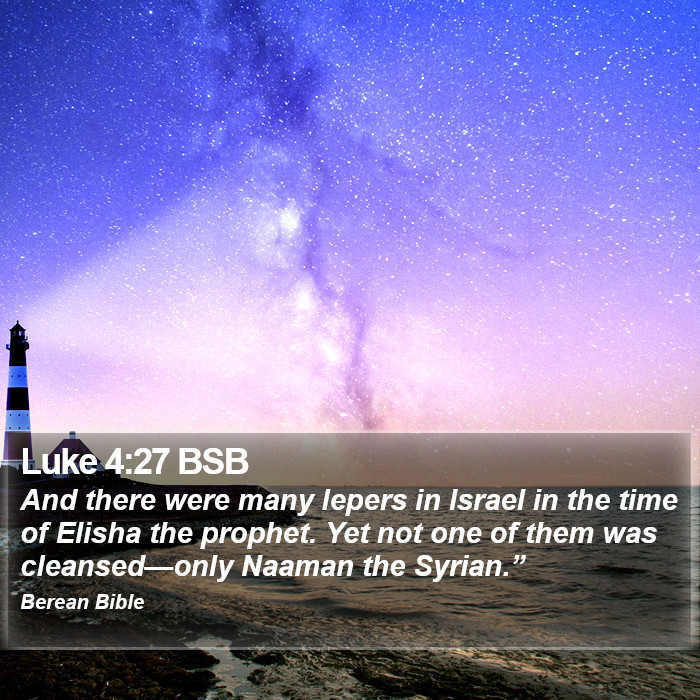 Luke 4:27 BSB Bible Study