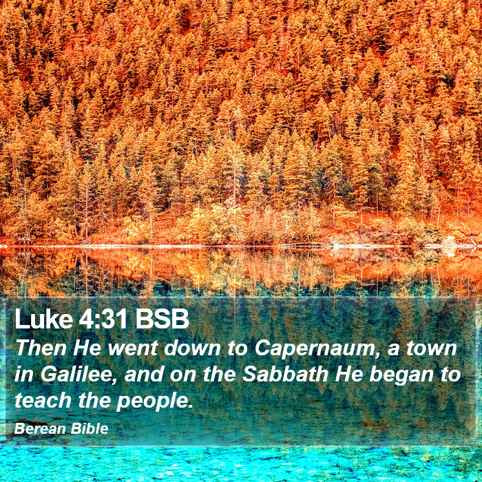 Luke 4:31 BSB Bible Study