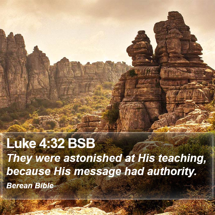 Luke 4:32 BSB Bible Study