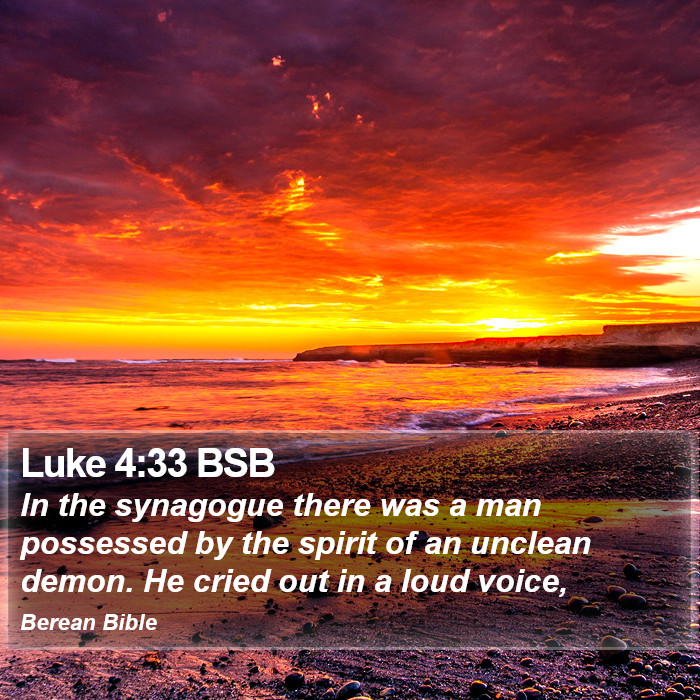 Luke 4:33 BSB Bible Study