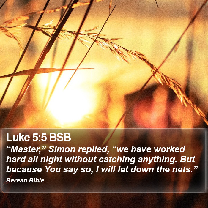 Luke 5:5 BSB Bible Study