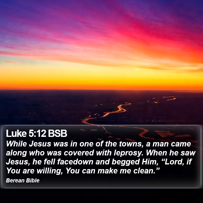 Luke 5:12 BSB Bible Study