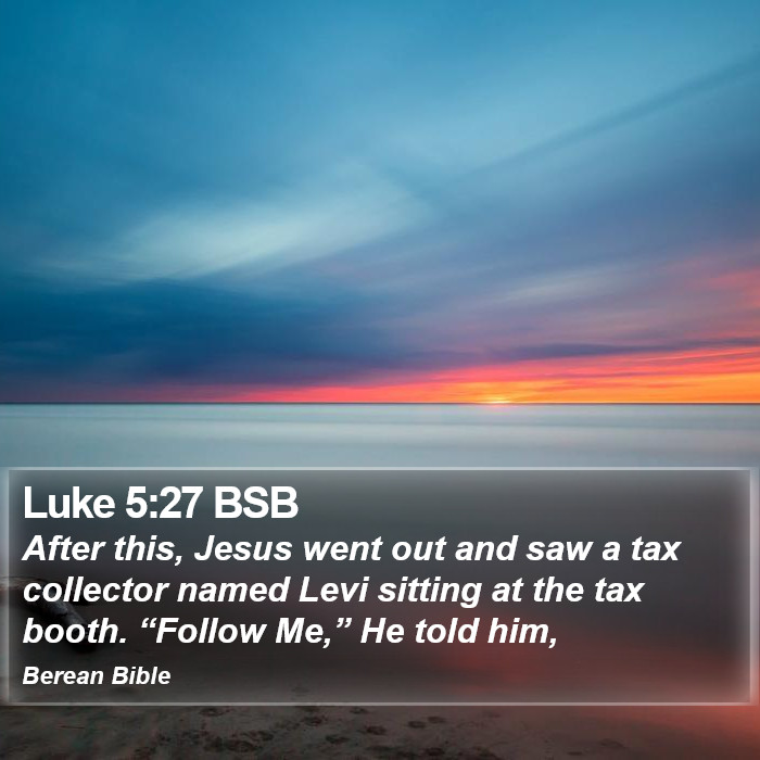 Luke 5:27 BSB Bible Study