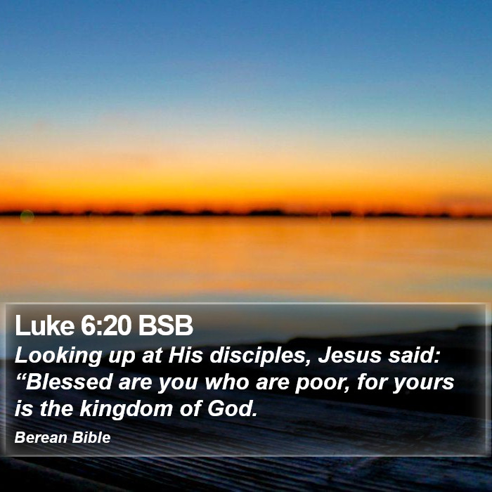 Luke 6:20 BSB Bible Study