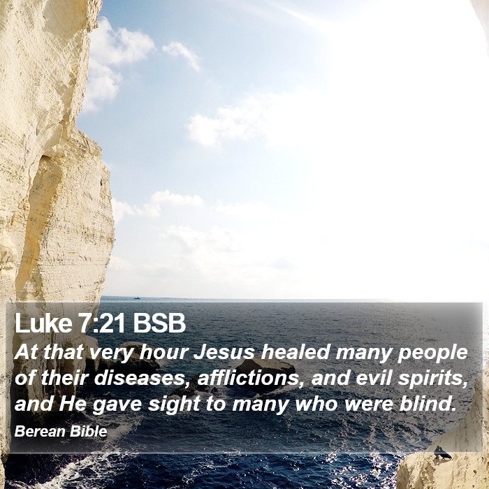 Luke 7:21 BSB Bible Study