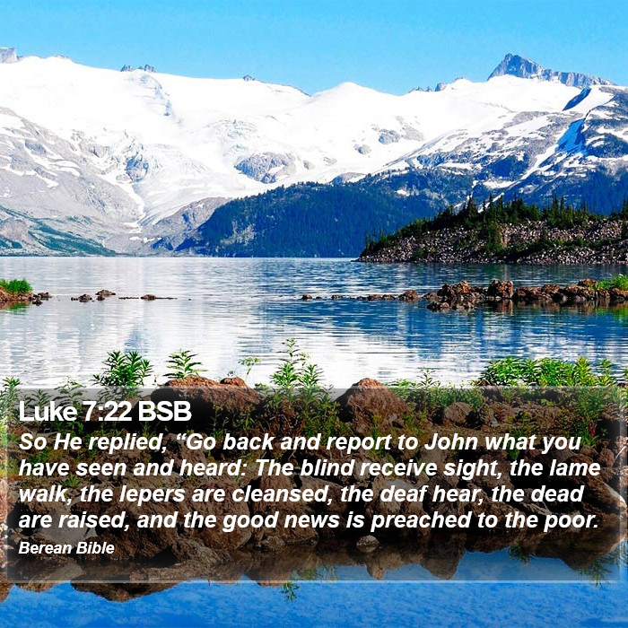 Luke 7:22 BSB Bible Study