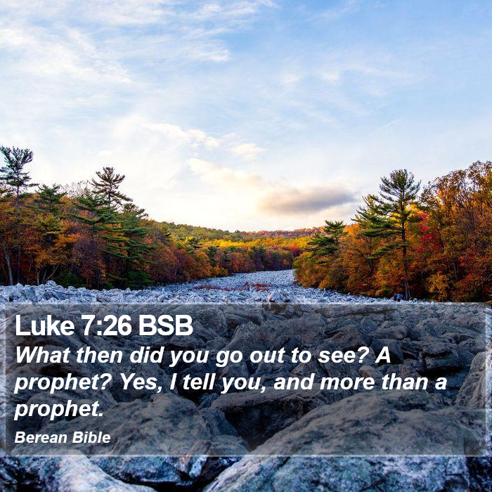 Luke 7:26 BSB Bible Study