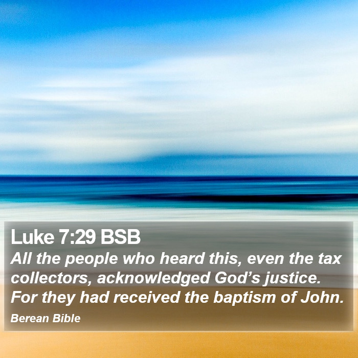 Luke 7:29 BSB Bible Study