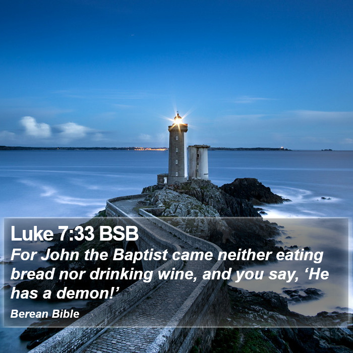 Luke 7:33 BSB Bible Study