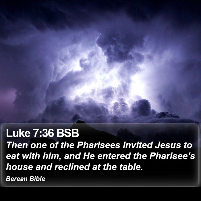 Luke 7:36 BSB Bible Study