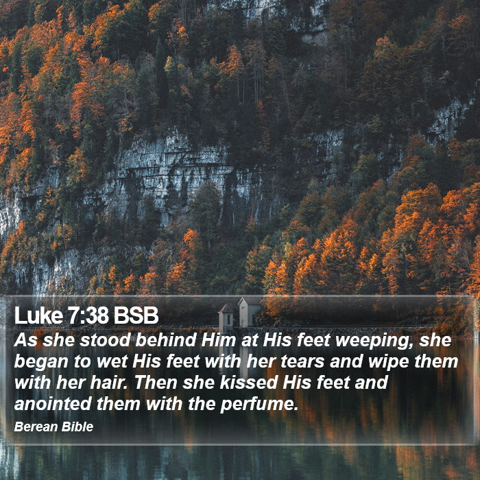 Luke 7:38 BSB Bible Study