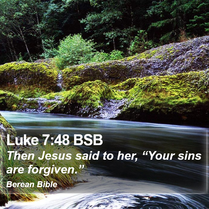 Luke 7:48 BSB Bible Study