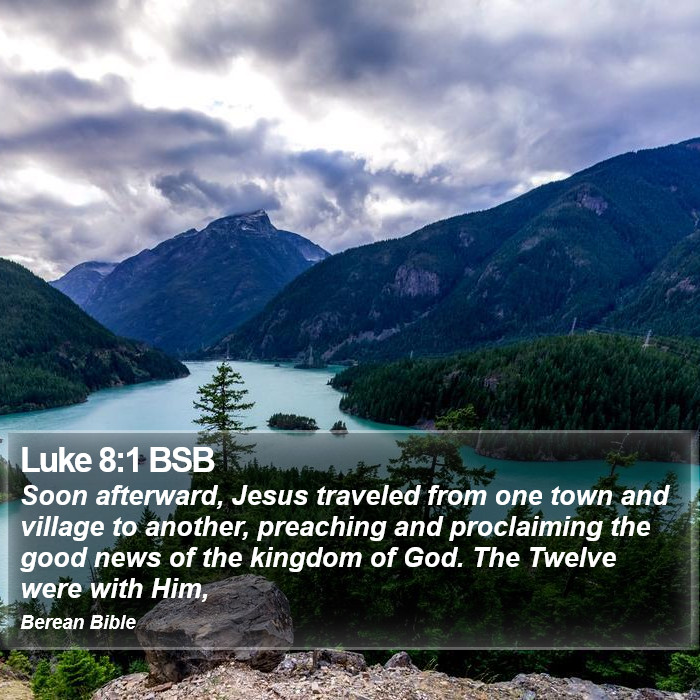 Luke 8:1 BSB Bible Study