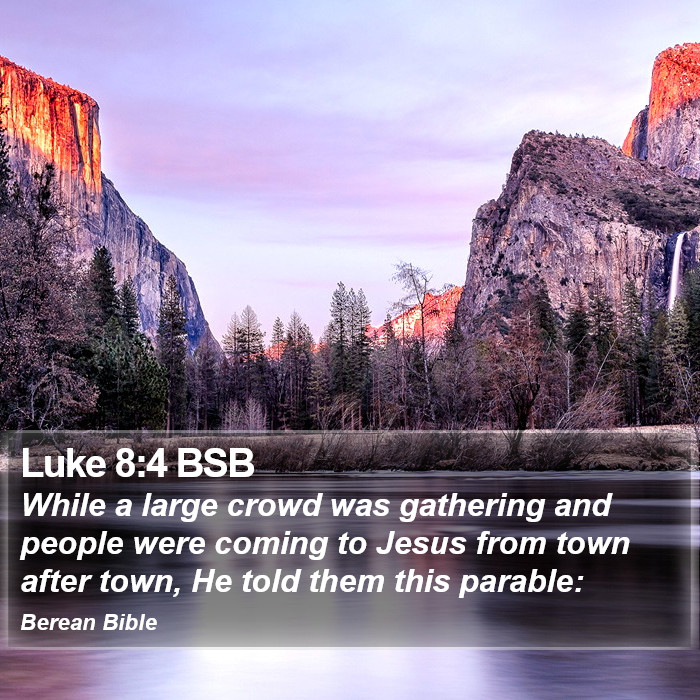 Luke 8:4 BSB Bible Study