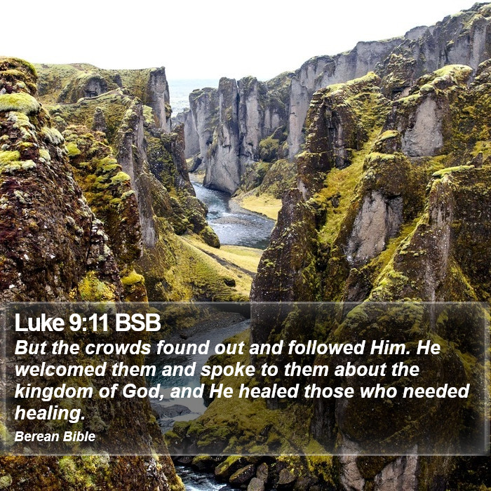 Luke 9:11 BSB Bible Study