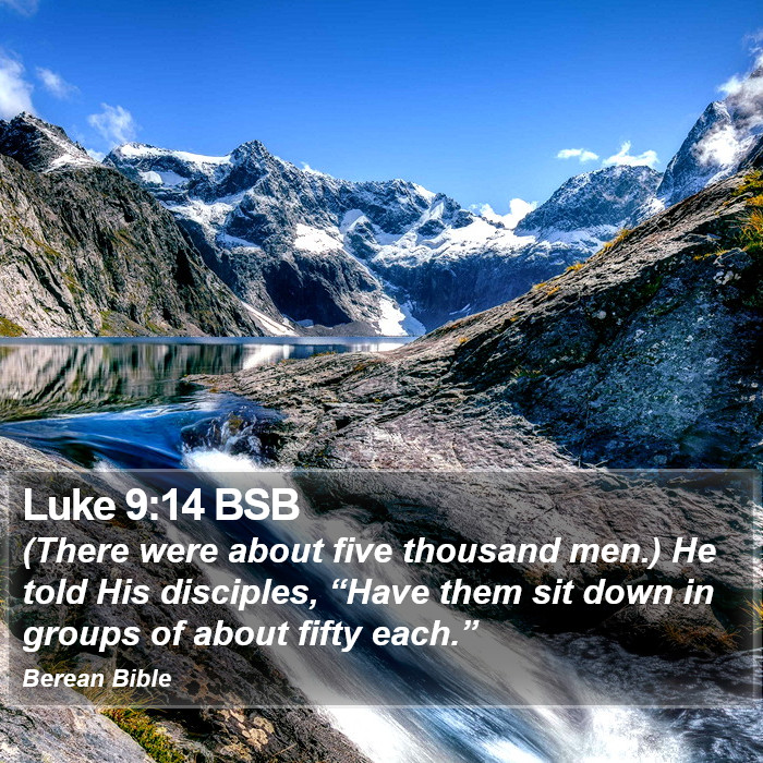 Luke 9:14 BSB Bible Study