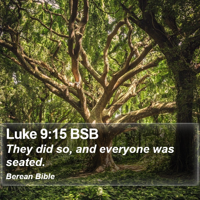 Luke 9:15 BSB Bible Study